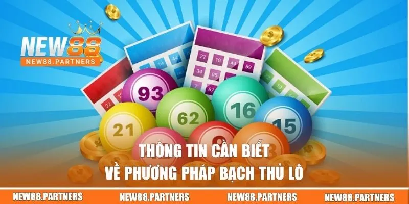 Thông tin cần biết về phương pháp bạch thủ lô